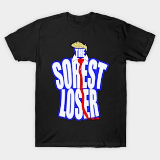 The Sorest Loser Trump Parody T-Shirt